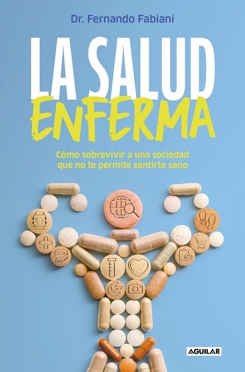 SALUD ENFERMA, LA  | 9788403524392 | FABIANI, FERNANDO | Llibreria La Gralla | Llibreria online de Granollers