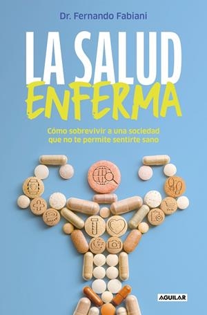SALUD ENFERMA, LA | 9788403524392 | FABIANI, FERNANDO | Llibreria La Gralla | Llibreria online de Granollers