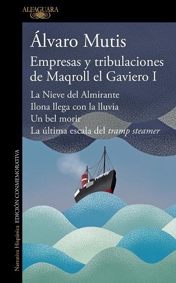EMPRESAS Y TRIBULACIONES DE MAQROLL EL GAVIERO I | 9788420476490 | MUTIS, ÁLVARO | Llibreria La Gralla | Llibreria online de Granollers
