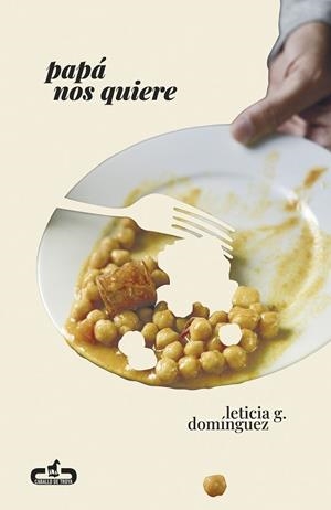 PAPÁ NOS QUIERE | 9788417417642 | G. DOMÍNGUEZ, LETICIA | Llibreria La Gralla | Llibreria online de Granollers