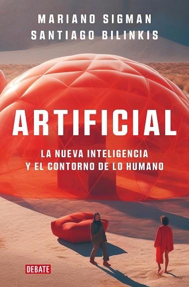 ARTIFICIAL | 9788419642677 | SIGMAN, MARIANO; BILINKIS, SANTIAGO | Llibreria La Gralla | Librería online de Granollers