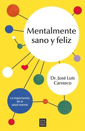 MENTALMENTE SANO Y FELIZ | 9788466676250 | CARRASCO PERERA, JOSÉ LUIS | Llibreria La Gralla | Llibreria online de Granollers