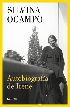 AUTOBIOGRAFÍA DE IRENE | 9788426426284 | OCAMPO, SILVINA | Llibreria La Gralla | Librería online de Granollers