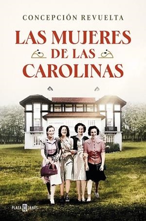 MUJERES DE LAS CAROLINAS, LAS | 9788401030789 | REVUELTA, CONCEPCIÓN | Llibreria La Gralla | Librería online de Granollers