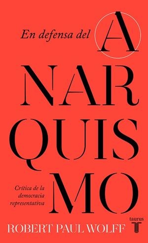 EN DEFENSA DEL ANARQUISMO | 9788430626090 | WOLFF, ROBERT PAUL | Llibreria La Gralla | Librería online de Granollers