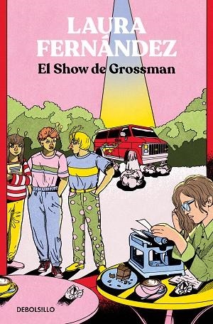 SHOW DE GROSSMAN, EL  | 9788466371568 | FERNÁNDEZ, LAURA | Llibreria La Gralla | Librería online de Granollers