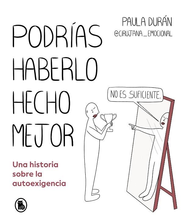 PODRÍAS HABERLO HECHO MEJOR | 9788402428714 | DURÁN (@CIRUJANA_EMOCIONAL), PAULA | Llibreria La Gralla | Librería online de Granollers