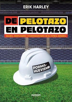 DE PELOTAZO EN PELOTAZO | 9788419441201 | HARLEY, ERIK | Llibreria La Gralla | Librería online de Granollers