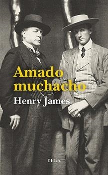 AMADO MUCHACHO | 9788412649765 | JAMES, HENRY | Llibreria La Gralla | Librería online de Granollers