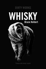 WHISKY | 9788419288387 | HOLBERT, BRUCE | Llibreria La Gralla | Llibreria online de Granollers