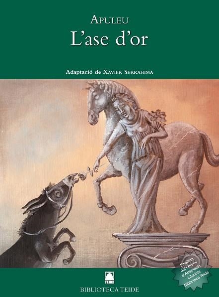 BIBLIOTECA TEIDE 040 - L'ASE D'OR -APULEU- | 9788430762804 | FORTUNY GINÉ, JOAN BAPTISTA / MARTÍ RAÜLL, SALVADOR | Llibreria La Gralla | Llibreria online de Granollers