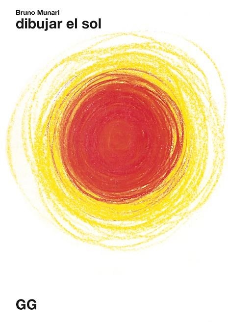 DIBUJAR EL SOL | 9788425234781 | MUNARI, BRUNO | Llibreria La Gralla | Librería online de Granollers