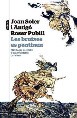 BRUIXES ES PENTINEN, LES | 9788498095524 | SOLER I AMIGÓ, JOAN ; PUBILL I PORTA, ROSER | Llibreria La Gralla | Librería online de Granollers