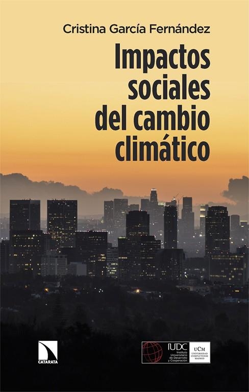 IMPACTOS SOCIALES DEL CAMBIO CLIMÁTICO | 9788413528205 | GARCÍA FERNÁNDEZ, CRISTINA | Llibreria La Gralla | Llibreria online de Granollers
