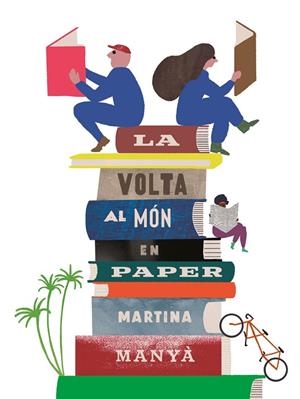 VOLTA AL MÓN EN PAPER, LA  | 9788418284922 | MANYÀ, MARTINA | Llibreria La Gralla | Librería online de Granollers