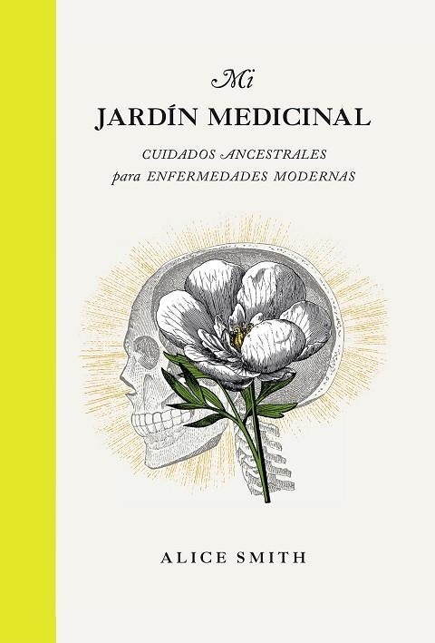 MI JARDÍN MEDICINAL | 9788419043191 | SMITH, ALICE | Llibreria La Gralla | Llibreria online de Granollers