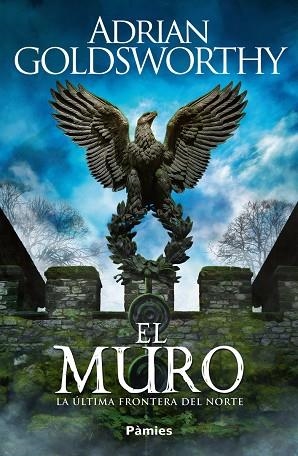 MURO, EL  | 9788419301932 | GOLDSWORTHY, ADRIAN | Llibreria La Gralla | Llibreria online de Granollers