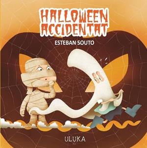 HALLOWEEN ACCIDENTAT | 9788419190215 | SOUTO,ESTEBAN | Llibreria La Gralla | Librería online de Granollers