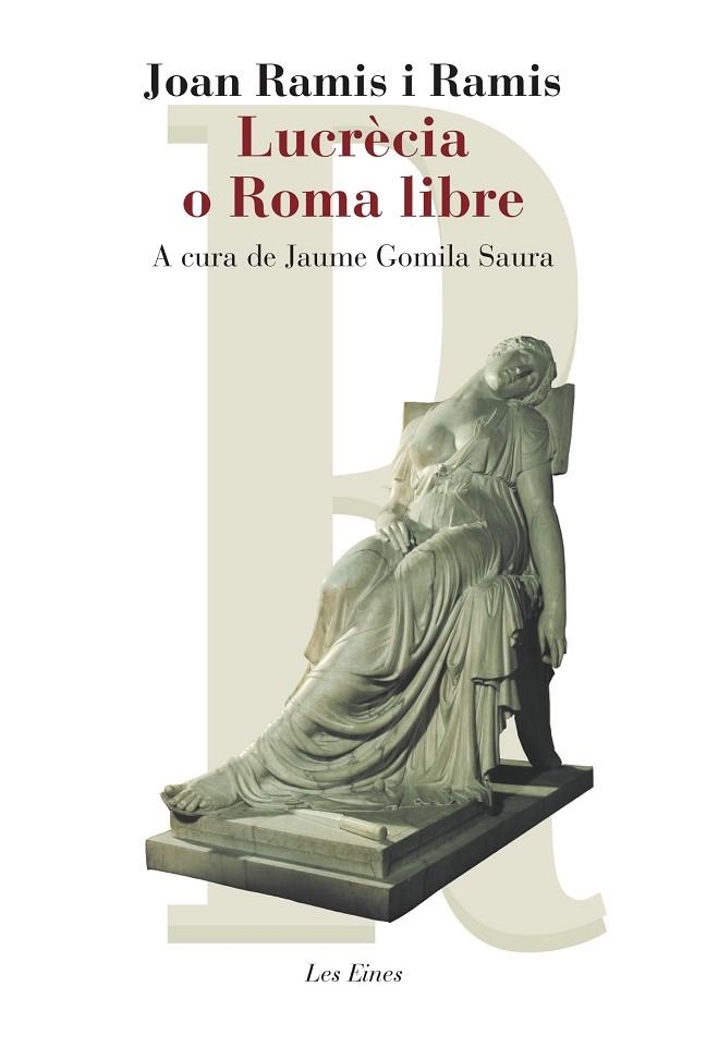 LUCRÈCIA O ROMA LIBRE | 9788415192503 | RAMIS I RAMIS, JOAN | Llibreria La Gralla | Librería online de Granollers