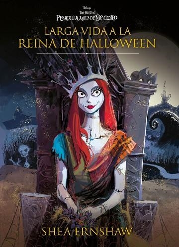 PESADILLA ANTES DE NAVIDAD. LARGA VIDA A LA REINA DE HALLOWEEN | 9788419547316 | DISNEY | Llibreria La Gralla | Llibreria online de Granollers