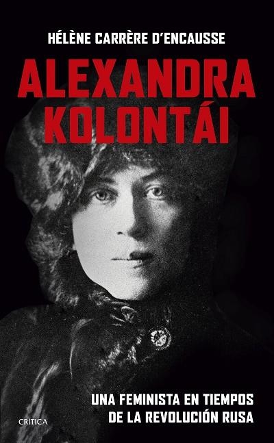 ALEXANDRA KOLONTÁI | 9788491995838 | CARRÈRE D'ENCAUSSE, HÉLÈNE | Llibreria La Gralla | Librería online de Granollers