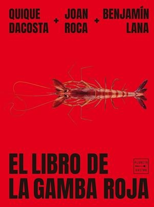 LIBRO DE LA GAMBA ROJA, EL | 9788408278993 | ROCA, JOAN / LANA, BENJAMÍN / DACOSTA, QUIQUE | Llibreria La Gralla | Llibreria online de Granollers
