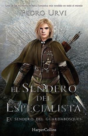 SENDERO DEL ESPECIALISTA, EL (EL SENDERO DEL GUARDABOSQUES, LIBRO 6) | 9788418774959 | URVI, PEDRO | Llibreria La Gralla | Librería online de Granollers