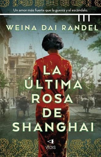 ÚLTIMA ROSA DE SHANGHÁI, LA | 9788419767141 | DAI RANDEL, WEINA | Llibreria La Gralla | Llibreria online de Granollers