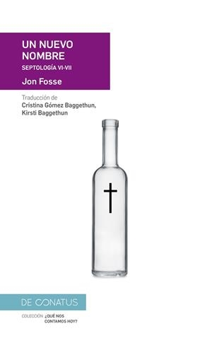 UN NUEVO NOMBRE (SEPTOLOGIA VI-VII) | 9788417375867 | FOSSE, JON | Llibreria La Gralla | Llibreria online de Granollers