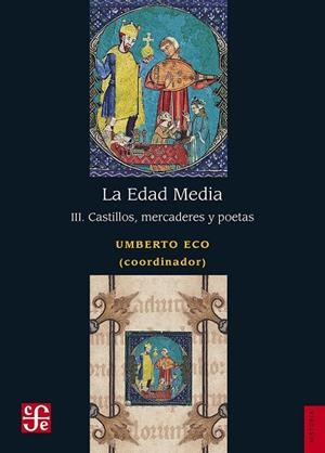 EDAD MEDIA, III, LA. CASTILLOS, MERCADERES Y POETAS | 9786071658371 | ECO, UMBERTO | Llibreria La Gralla | Llibreria online de Granollers