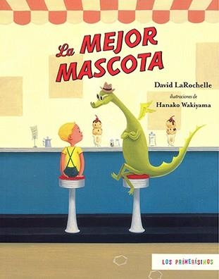 MEJOR MASCOTA, LA | 9789681683740 | LAROCHELLE, DAVID | Llibreria La Gralla | Librería online de Granollers