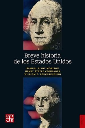 BREVE HISTORIA DE LOS ESTADOS UNIDOS | 9786071675767 | MORRISON, C. | Llibreria La Gralla | Librería online de Granollers