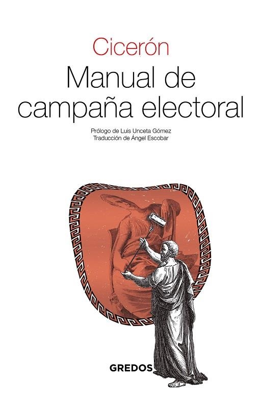 MANUAL DE CAMPAÑA ELECTORAL | 9788424940683 | CICERÓN, MARCO TULIO | Llibreria La Gralla | Llibreria online de Granollers