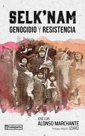 SELK'NAM. GENOCIDIO Y RESISTENCIA | 9788419319593 | AA.VV | Llibreria La Gralla | Librería online de Granollers