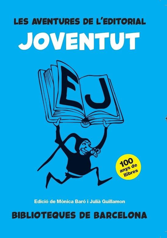 AVENTURES DE L'EDITORIAL JOVENTUT, LES | 9788491565390 | Llibreria La Gralla | Librería online de Granollers