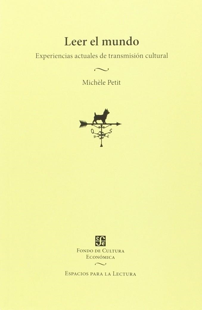 LEER EL MUNDO. EXPERIENCIAS ACTUALES DE TRANSMICION CULTURAL | 9789877190786 | PETIT MICHEL | Llibreria La Gralla | Librería online de Granollers