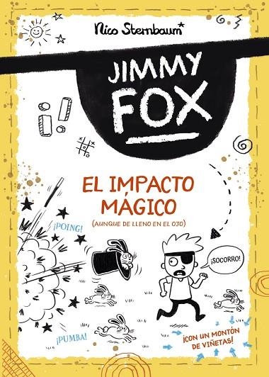 JIMMY FOX 1. EL IMPACTO MÁGICO | 9788414336519 | STERNBAUM, NICO | Llibreria La Gralla | Llibreria online de Granollers
