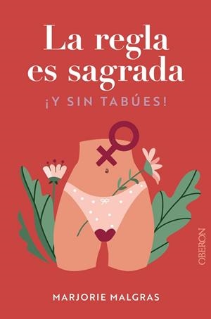 REGLA ES SAGRADA, LA. Y SIN TABÚES | 9788441548763 | MALGRAS, MARJORIE / BERTAUDIÈRE, JULIETTE | Llibreria La Gralla | Llibreria online de Granollers