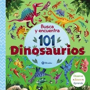 BUSCA Y ENCUENTRA 101 DINOSAURIOS | 9788469669600 | AA.VV. | Llibreria La Gralla | Librería online de Granollers