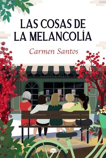 LAS COSAS DE LA MELANCOLÍA | 9788418945786 | SANTOS, CARMEN | Llibreria La Gralla | Librería online de Granollers