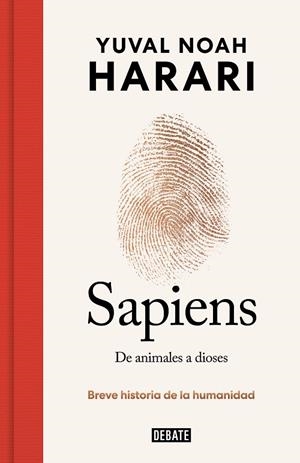 SAPIENS. DE ANIMALES A DIOSES (EDICIÓN ESPECIAL 10º ANIVERSARIO) | 9788419399717 | HARARI, YUVAL NOAH | Llibreria La Gralla | Llibreria online de Granollers