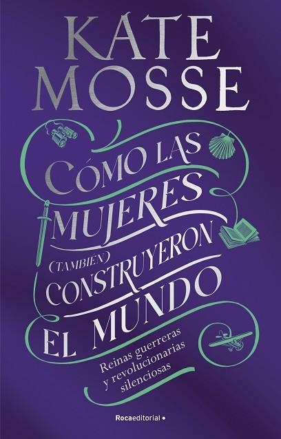 CÓMO LAS MUJERES (TAMBIÉN) CONSTRUYERON EL MUNDO | 9788419449412 | MOSSE, KATE | Llibreria La Gralla | Llibreria online de Granollers