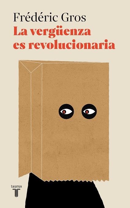 VERGÜENZA ES REVOLUCIONARIA, LA  | 9788430626199 | GROS, FRÉDÉRIC | Llibreria La Gralla | Librería online de Granollers