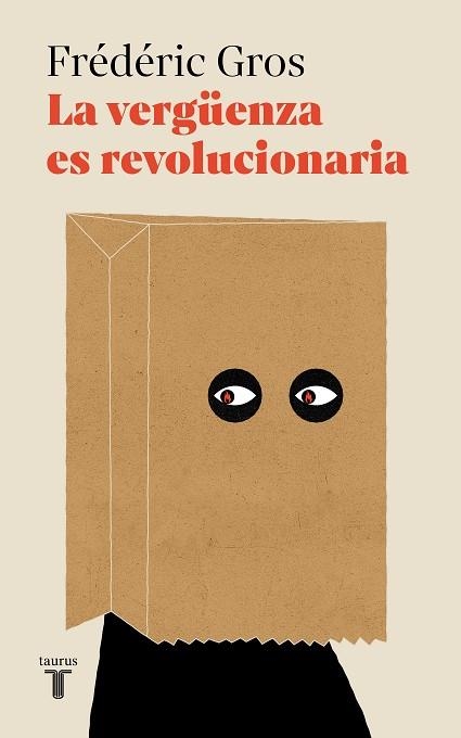 VERGÜENZA ES REVOLUCIONARIA, LA  | 9788430626199 | GROS, FRÉDÉRIC | Llibreria La Gralla | Llibreria online de Granollers