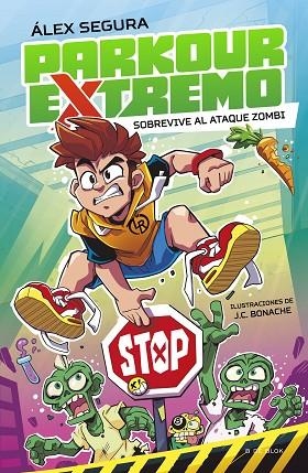 SOBREVIVE AL ATAQUE ZOMBI PARKOUR EXTREMO 1 - | 9788419522481 | SEGURA, ÁLEX | Llibreria La Gralla | Librería online de Granollers