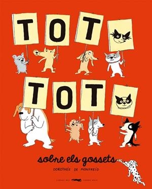 TOT, TOT, SOBRE ELS GOSSETS | 9788412635379 | DE MONFREID, DOROTHEE | Llibreria La Gralla | Librería online de Granollers