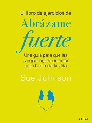 LIBRO DE EJERCICIOS DE ABRÁZAME FUERTE, EL  | 9788411780117 | JOHNSON, SUE | Llibreria La Gralla | Llibreria online de Granollers