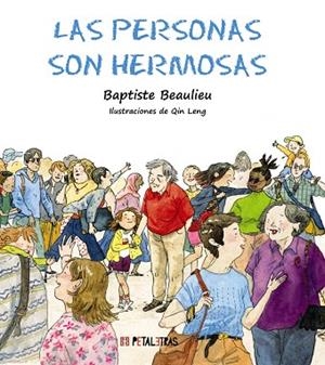 PERSONAS SON HERMOSAS, LAS  | 9788419893062 | BEAULIEU, BAPTISTE | Llibreria La Gralla | Llibreria online de Granollers