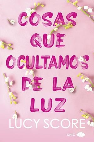 COSAS QUE OCULTAMOS DE LA LUZ | 9788419702036 | SCORE, LUCY | Llibreria La Gralla | Librería online de Granollers