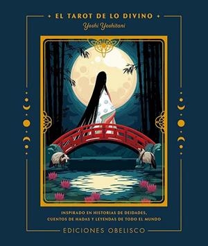 TAROT DE LO DIVINO, EL  + CARTAS | 9788411720298 | YOSHITANI, YOSHI | Llibreria La Gralla | Librería online de Granollers